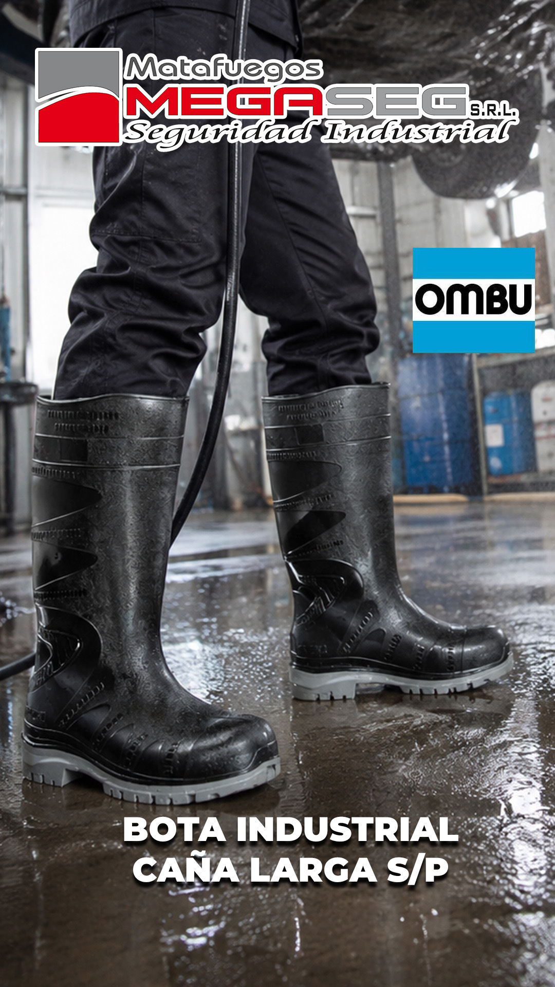 Trabajador utilizando botas industriales OMBU de caña larga