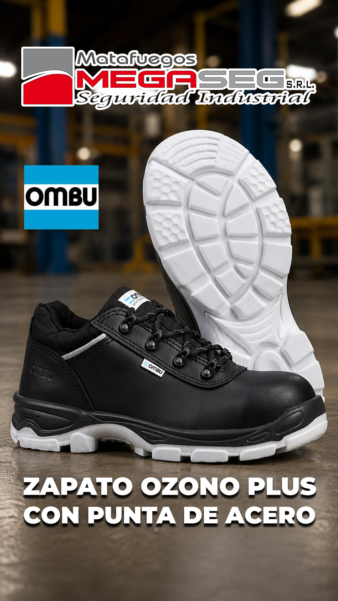 Zapato OMBU Ozono Plus mostrando suela y protección en un ambiente laboral